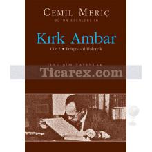 Kırk Ambar | Cilt 2 | Lehçe-t-ül Hakayık | Cemil Meriç